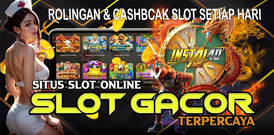 SLOT GACOR INSTAL4D NO 1 DI INDONESIA